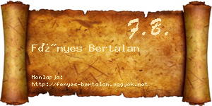 Fényes Bertalan névjegykártya